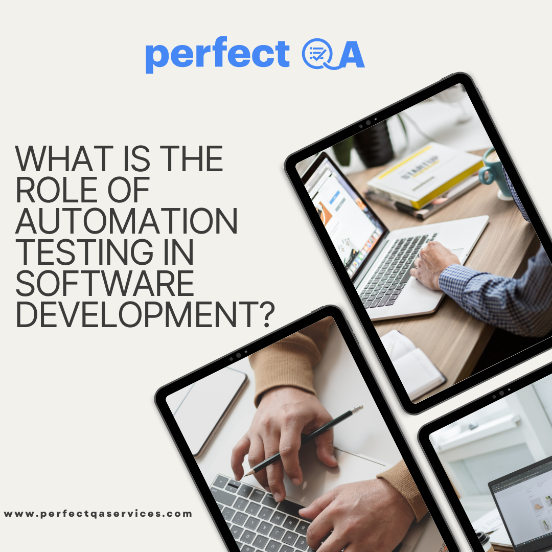 What is the Role of Automation Testing in Software Development? Why to Use?