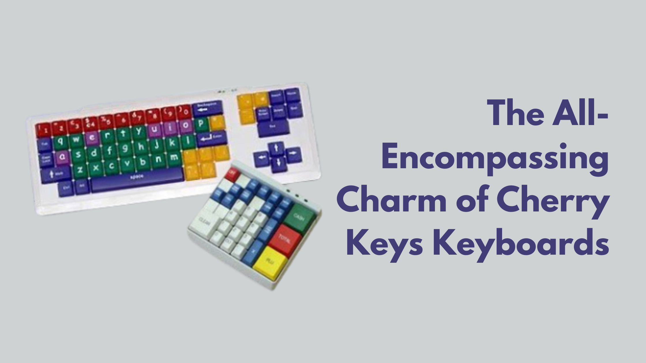 The All-Encompassing Charm of Cherry Keys Keyboards