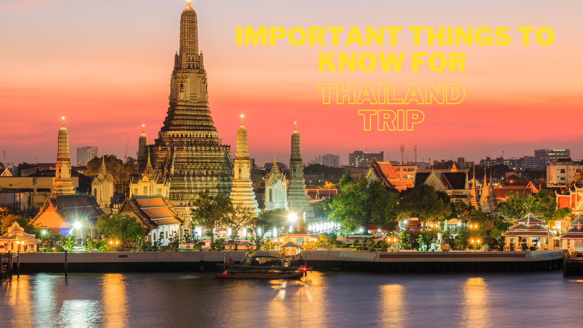 Important Things to Know for Thailand Trip