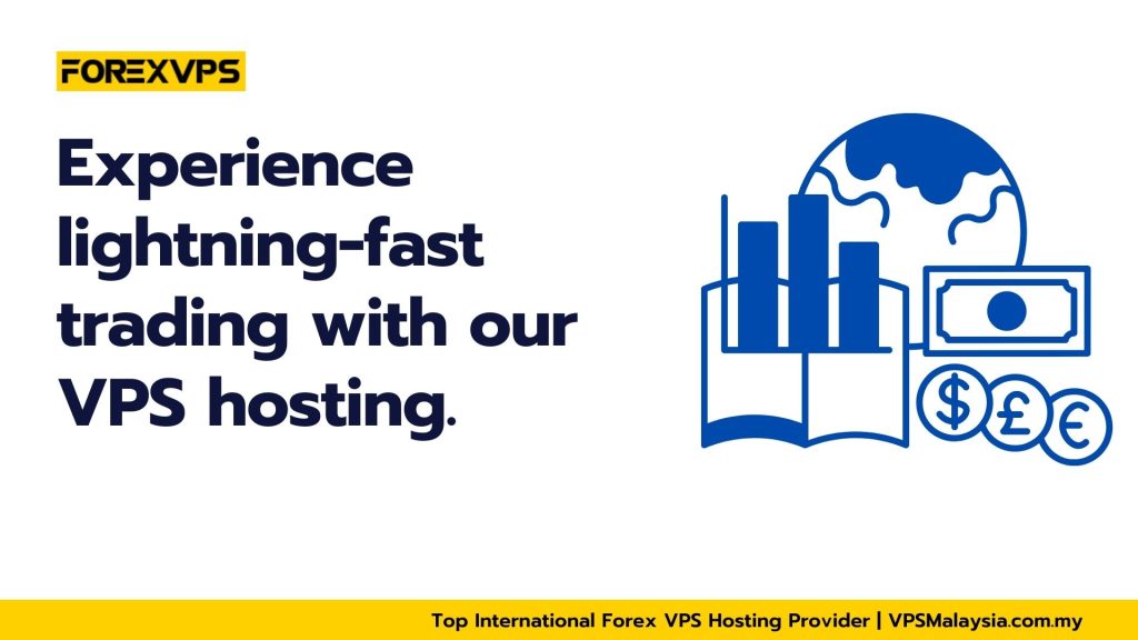 Exploring the Key Features and Advantages of Forex VPS Services