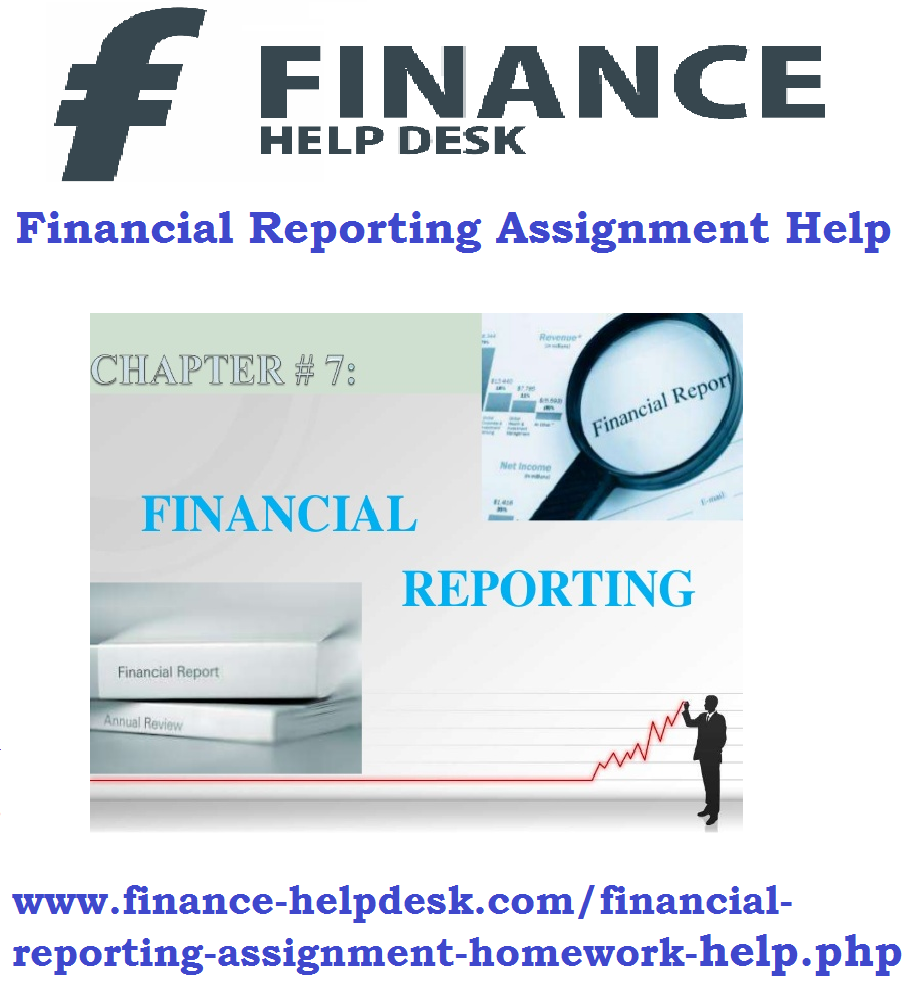 Financial Reporting Homework Help- All You Need To Excel In Financial Analysis