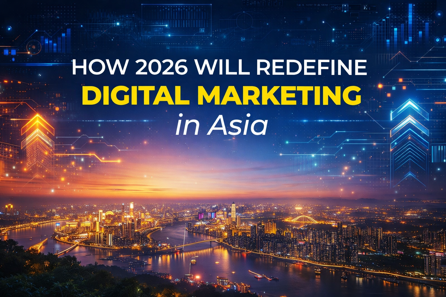Digital Marketing Trends in Asia 2026: What Marketers Should Expect