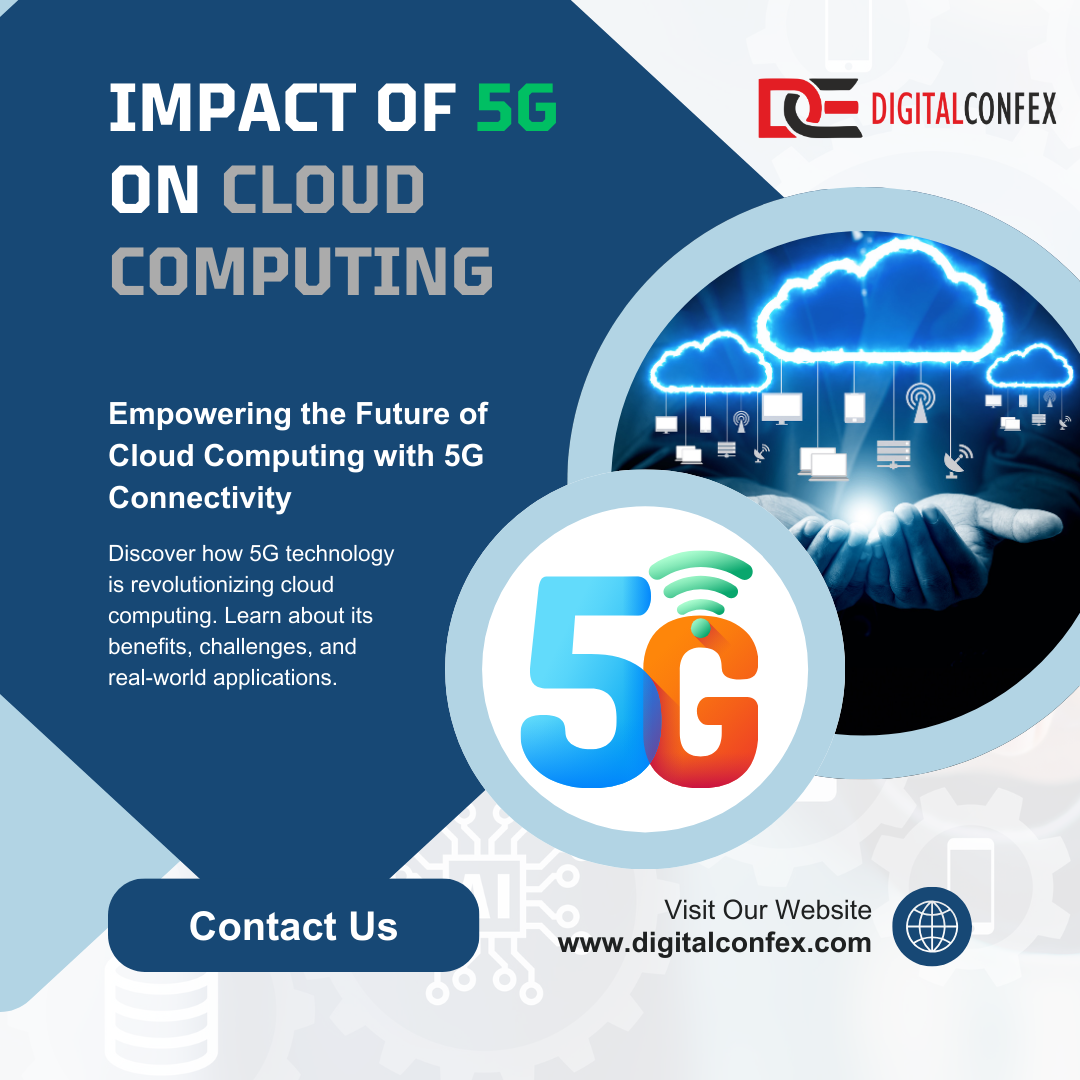 How 5G is Transforming Cloud Computing: Benefits, Challenges, and Real-World Applications