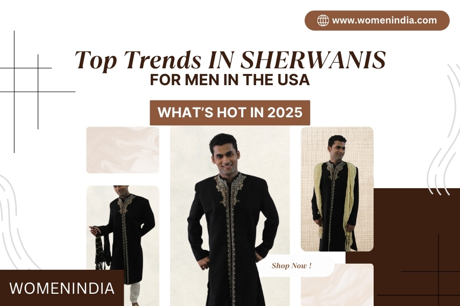 Top Trends in Sherwanis for Men in the USA: What’s Hot in 2025