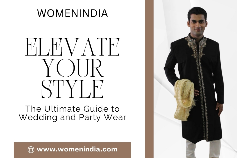 Elevate Your Style: The Ultimate Guide to Wedding and Party Wear