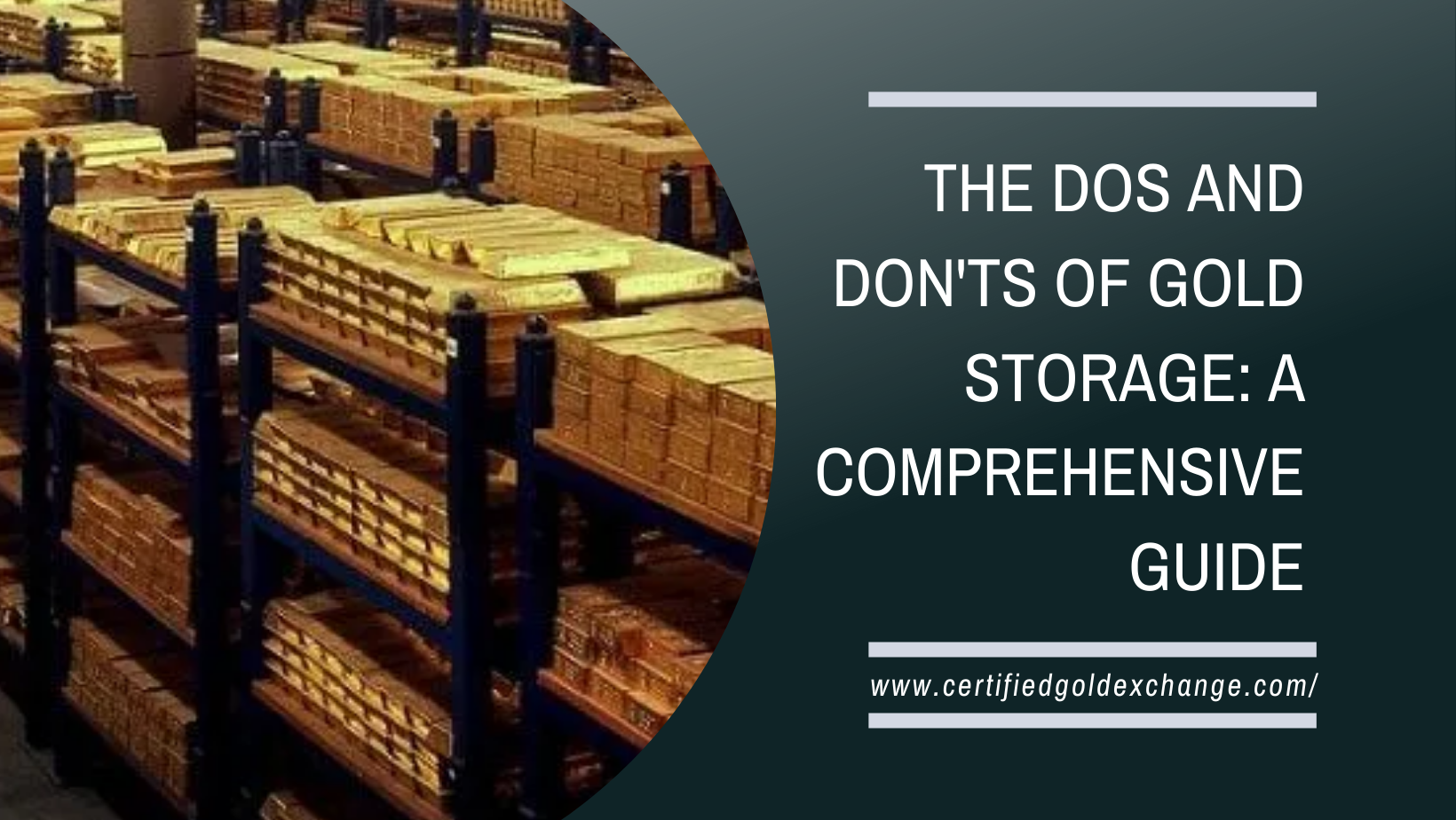 The Dos and Don'ts of Gold Storage: A Comprehensive Guide