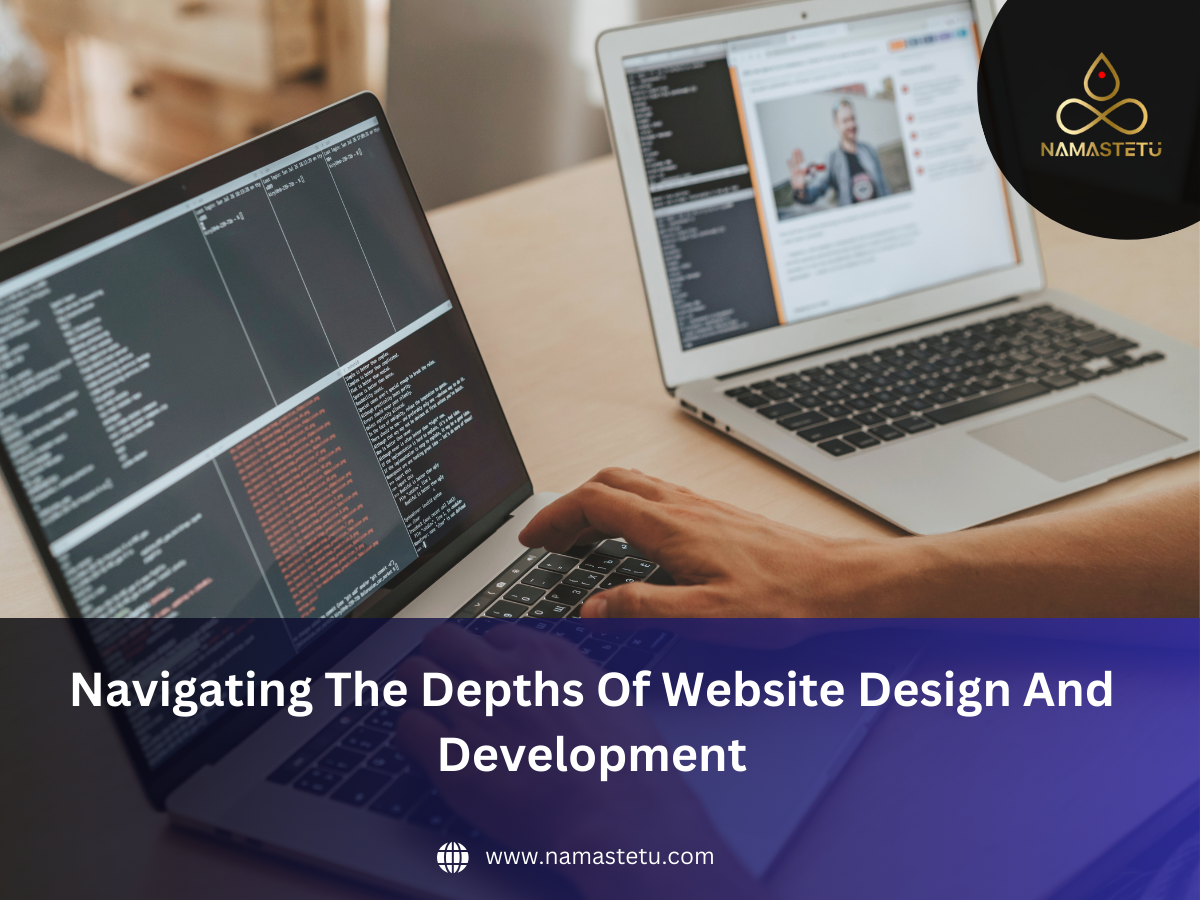 Navigating The Depths Of Website Design And Development: A Comprehensive Guide