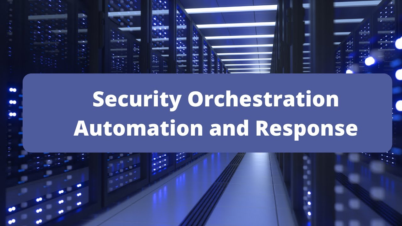 Security Orchestration Automation and Response Market 2022 Major Key Players and Industry Analysis Till 2030