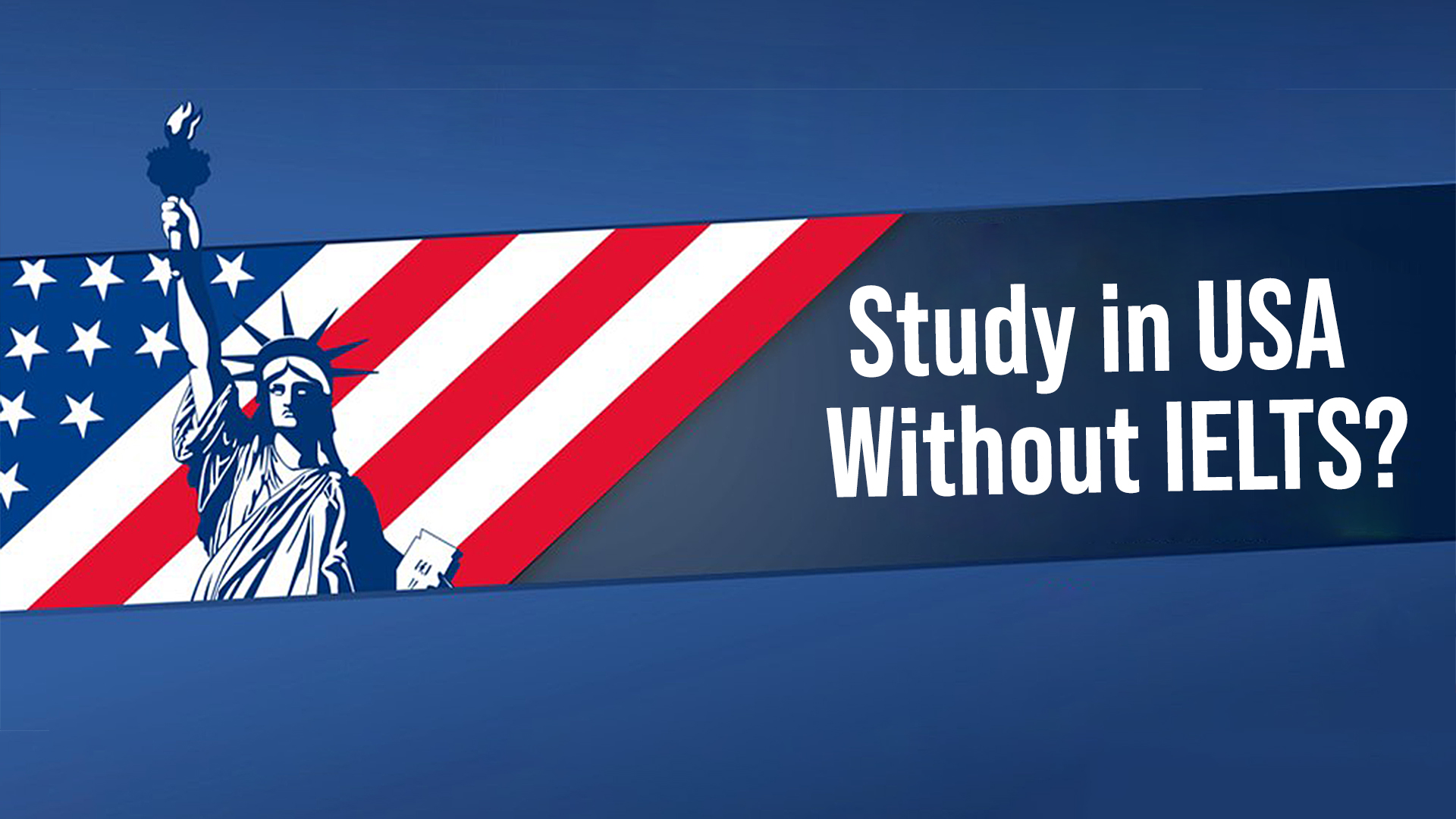 Is It Possible To Study In USA Without IELTS? (The Answer Might Surprise You!)