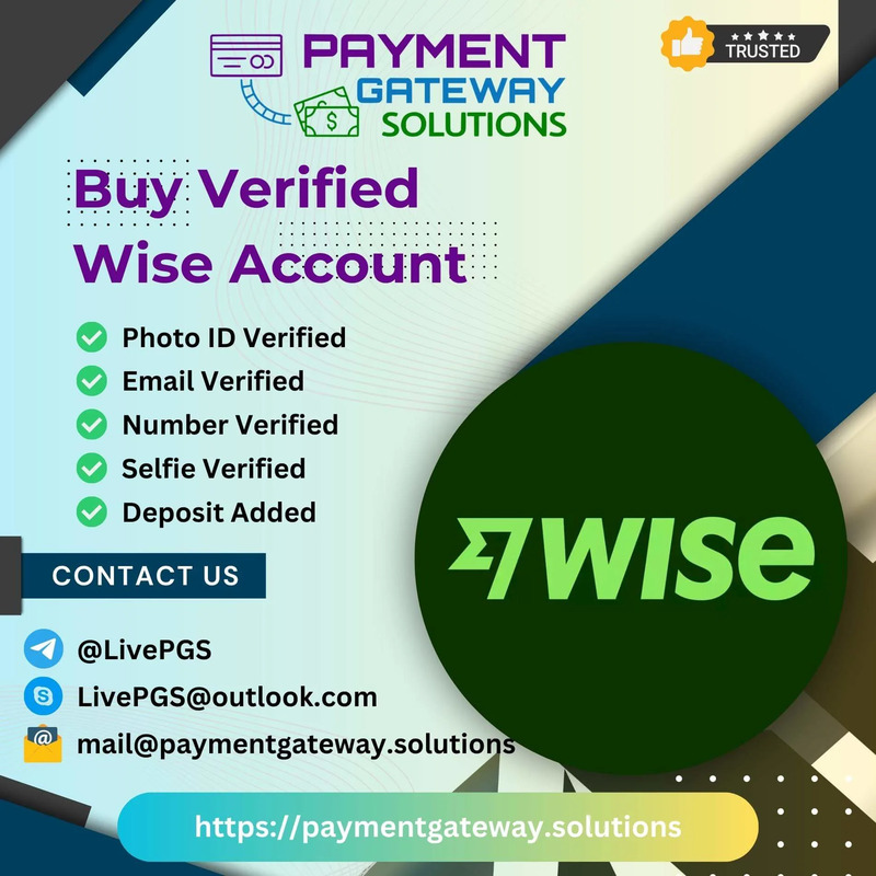 Simplify Your Global Payments with Verified Wise Accounts: A Trusted Solution for Businesses and Individuals