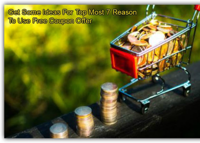 What Is Advantages Of Using By Free Coupon Offer From Online?