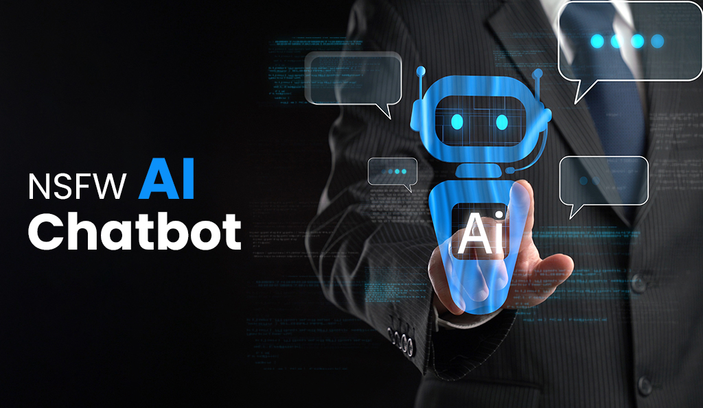 How Much Does It Cost To Develop An NSFW AI Chatbot?