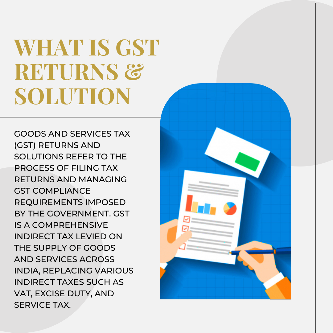 The GST Returns & Solutions - M.M Vora And Associates