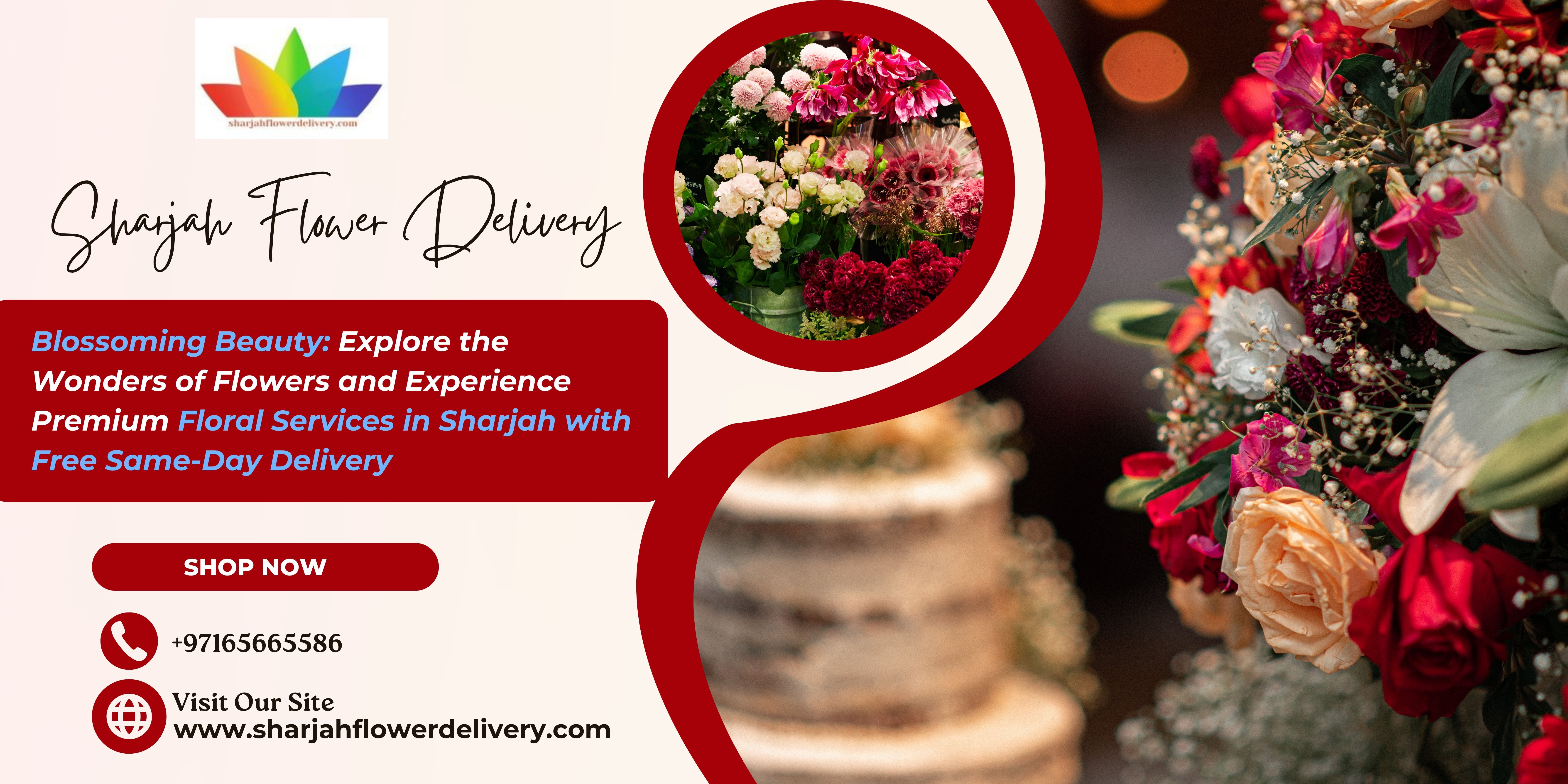 Blossoming Beauty: Explore the Wonders of Flowers and Experience Premium Floral Services in Sharjah with Free Same-Day Delivery