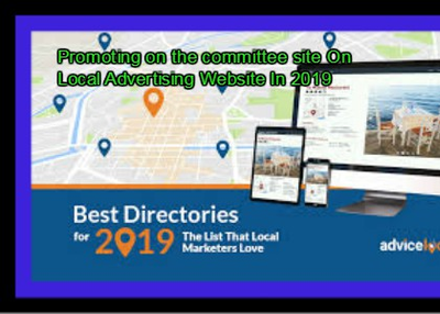 Promoting on the committee site On Local Advertising Website In 2019