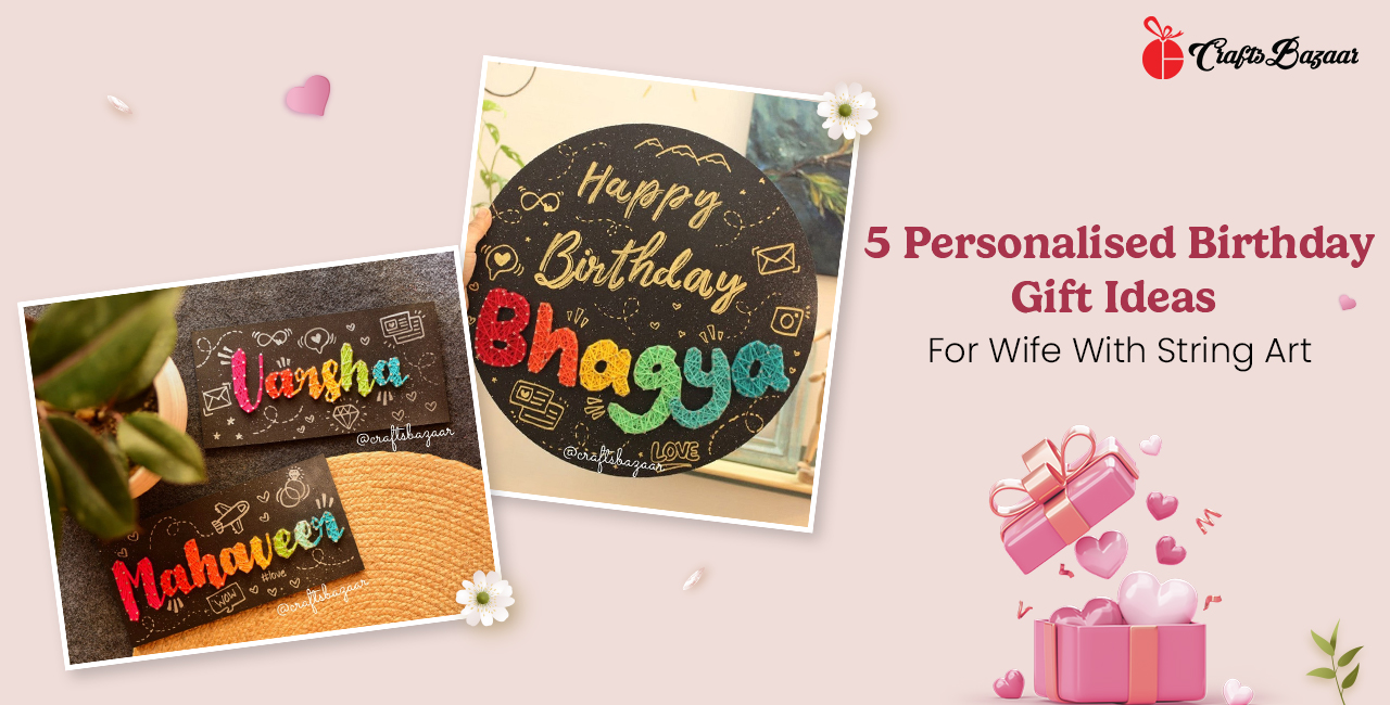 5 personalised birthday gift ideas for wife 