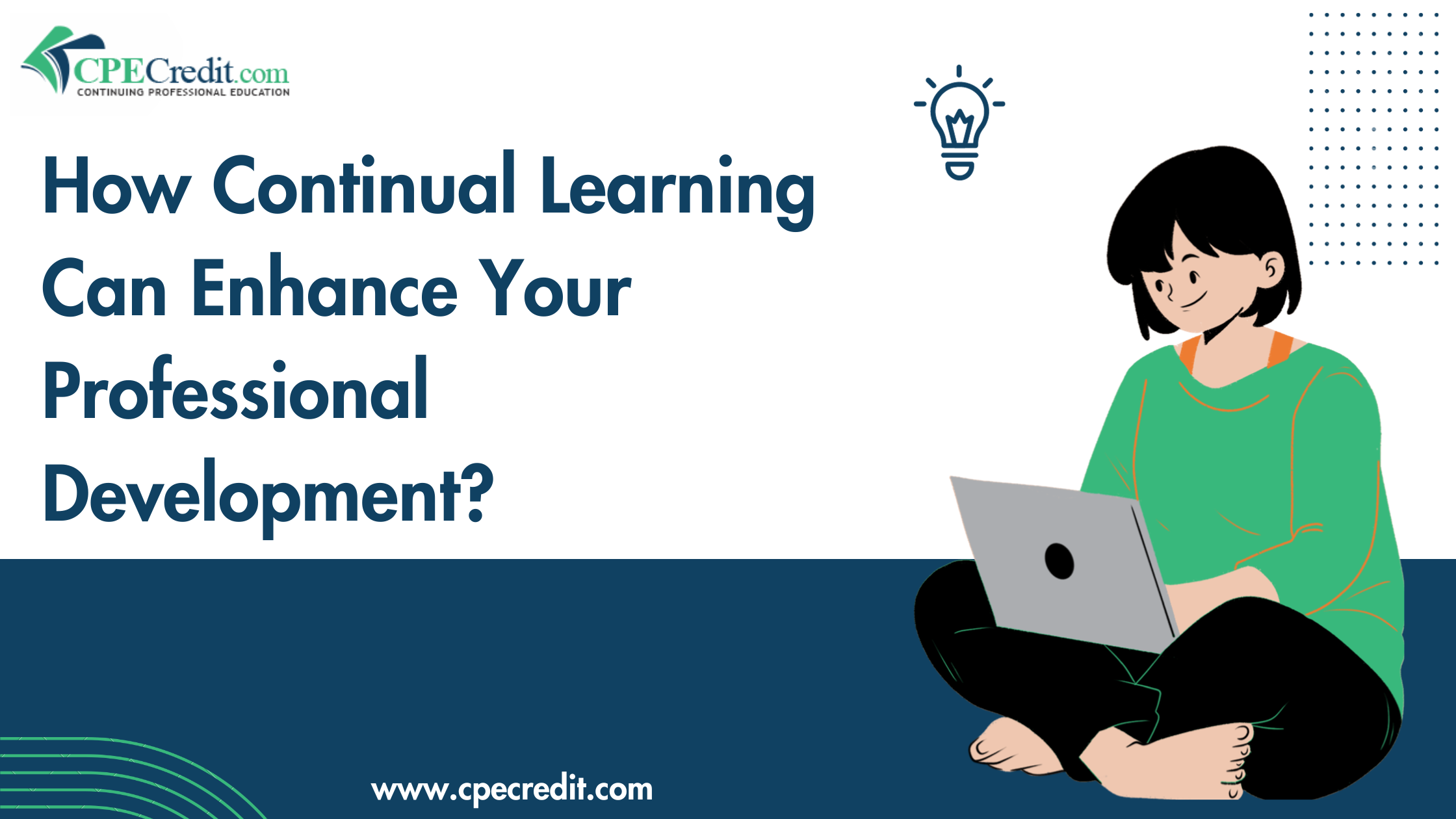 How Continual Learning Can Enhance Your Professional Development