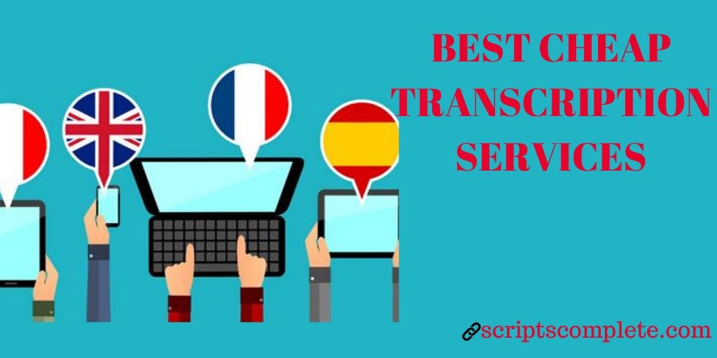Best and Accurate Cheap Transcription Services