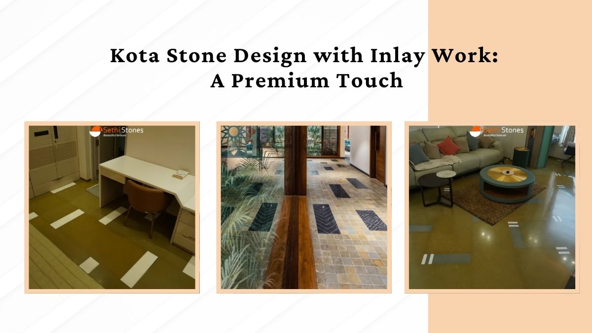 Kota Stone Design with Inlay Work: A Premium Touch
