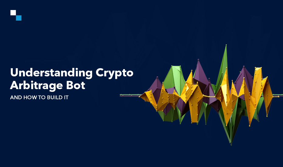 Cross Exchange Crypto Arbitrage Bot: What is it and How to build it ?