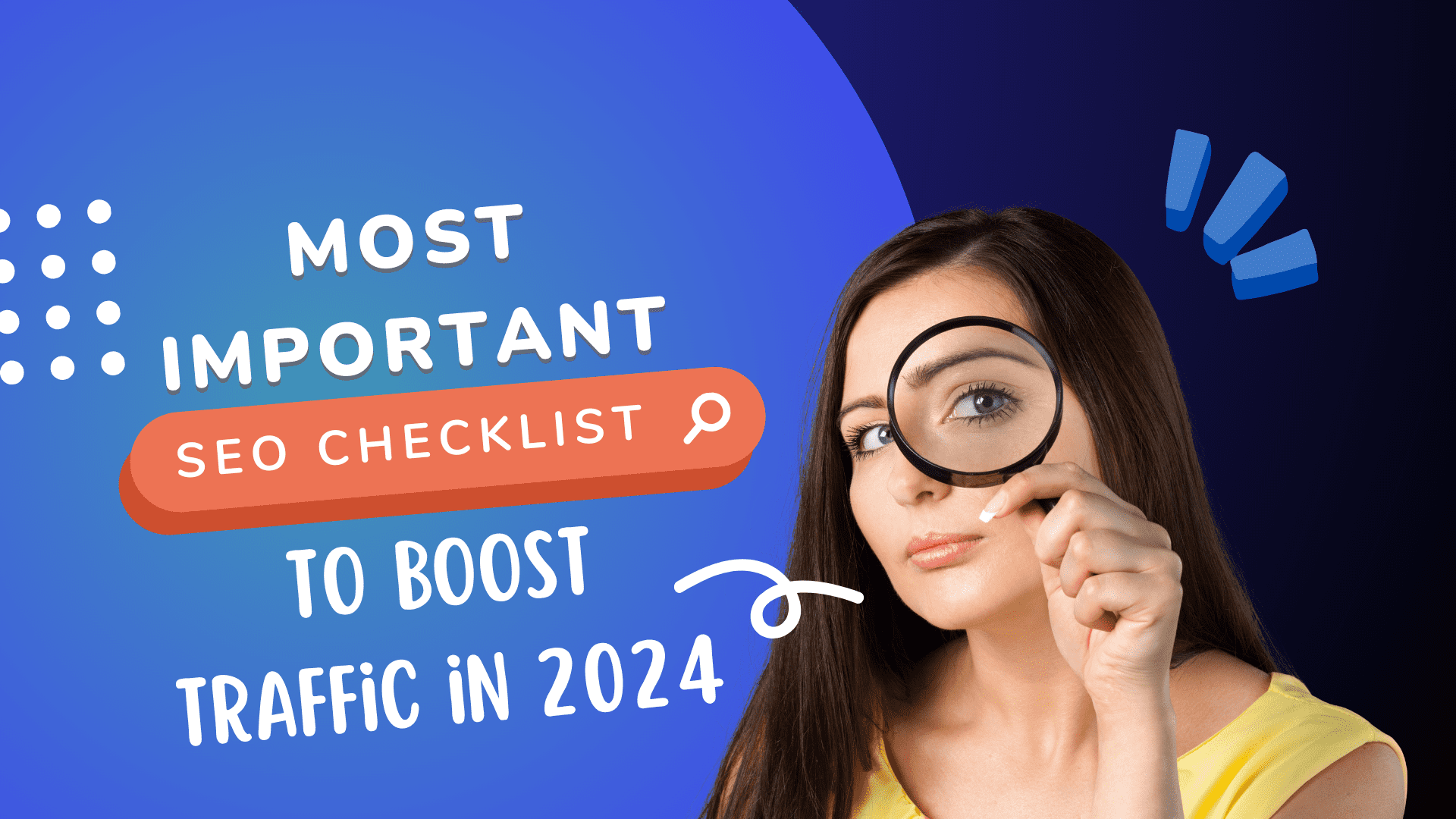 MOST IMPORTANT SEO FACTORS TO BOOST TRAFFFIC IN 2024