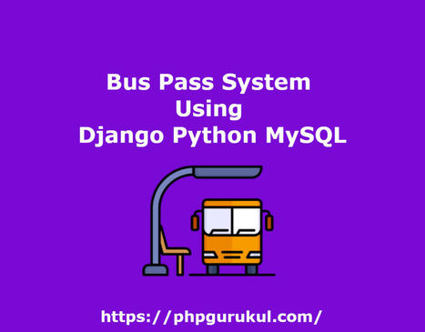Bus Pass System Using Django Python MySQL