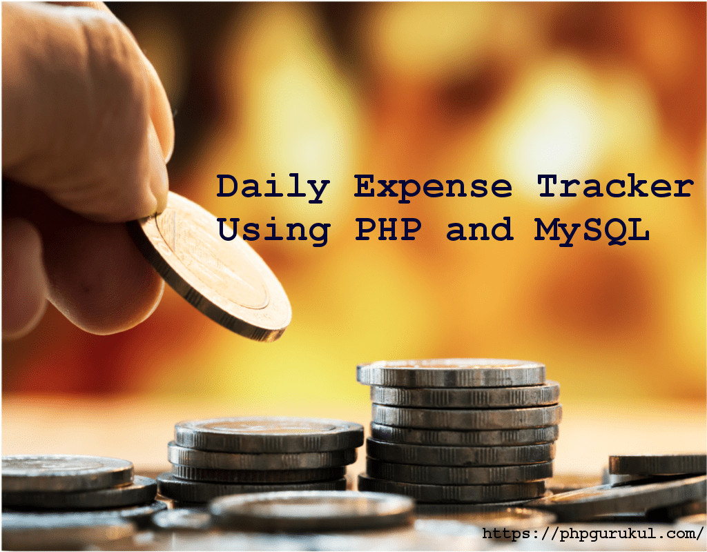 Daily Expense Tracker Using PHP and MySQL