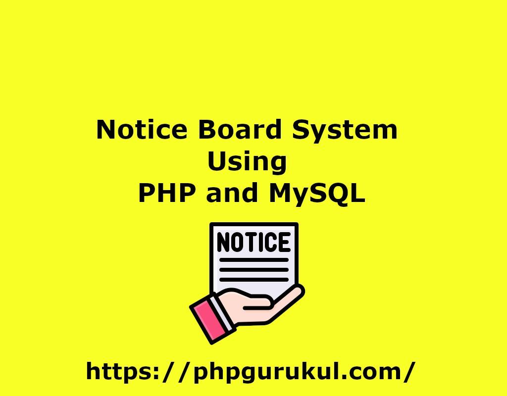 Notice Board System Using PHP and MySQL