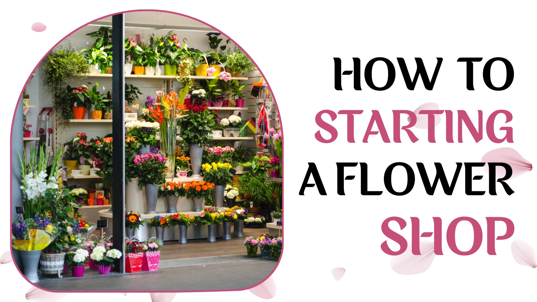 Starting a Flower Shop in Adelaide: A Step-by-Step Guide