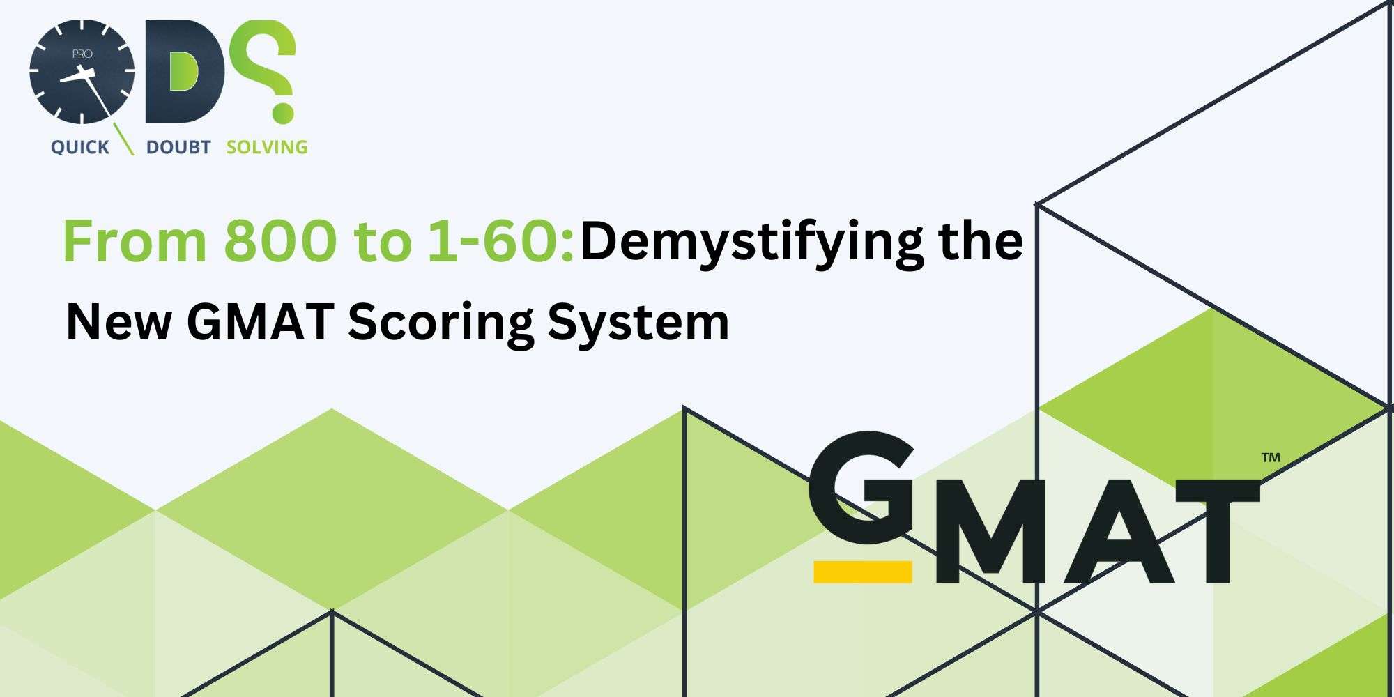 THE NEW GMAT SCORING SYSTEM