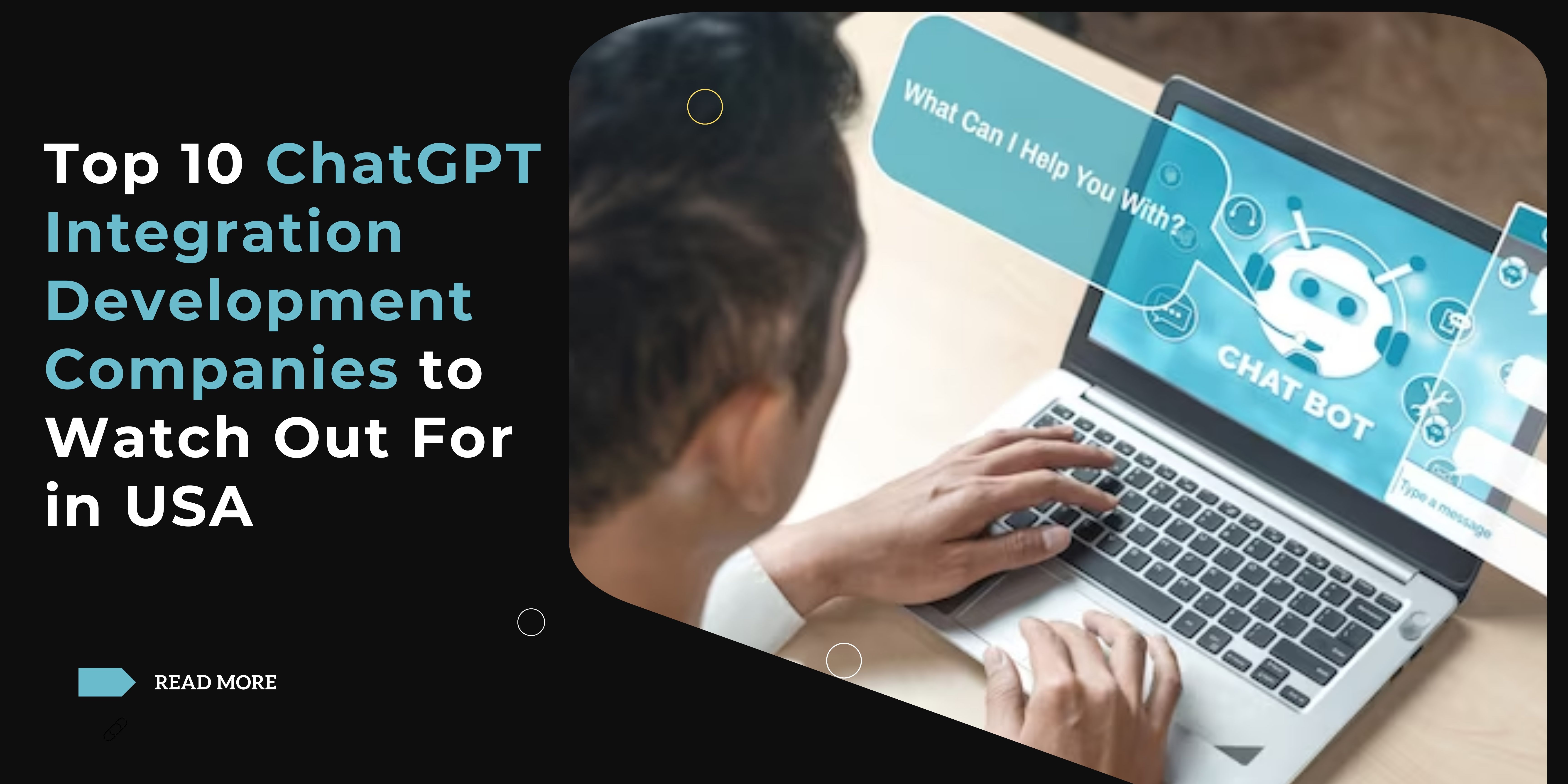 Top 10 ChatGPT Integration Development Companies in USA in 2024