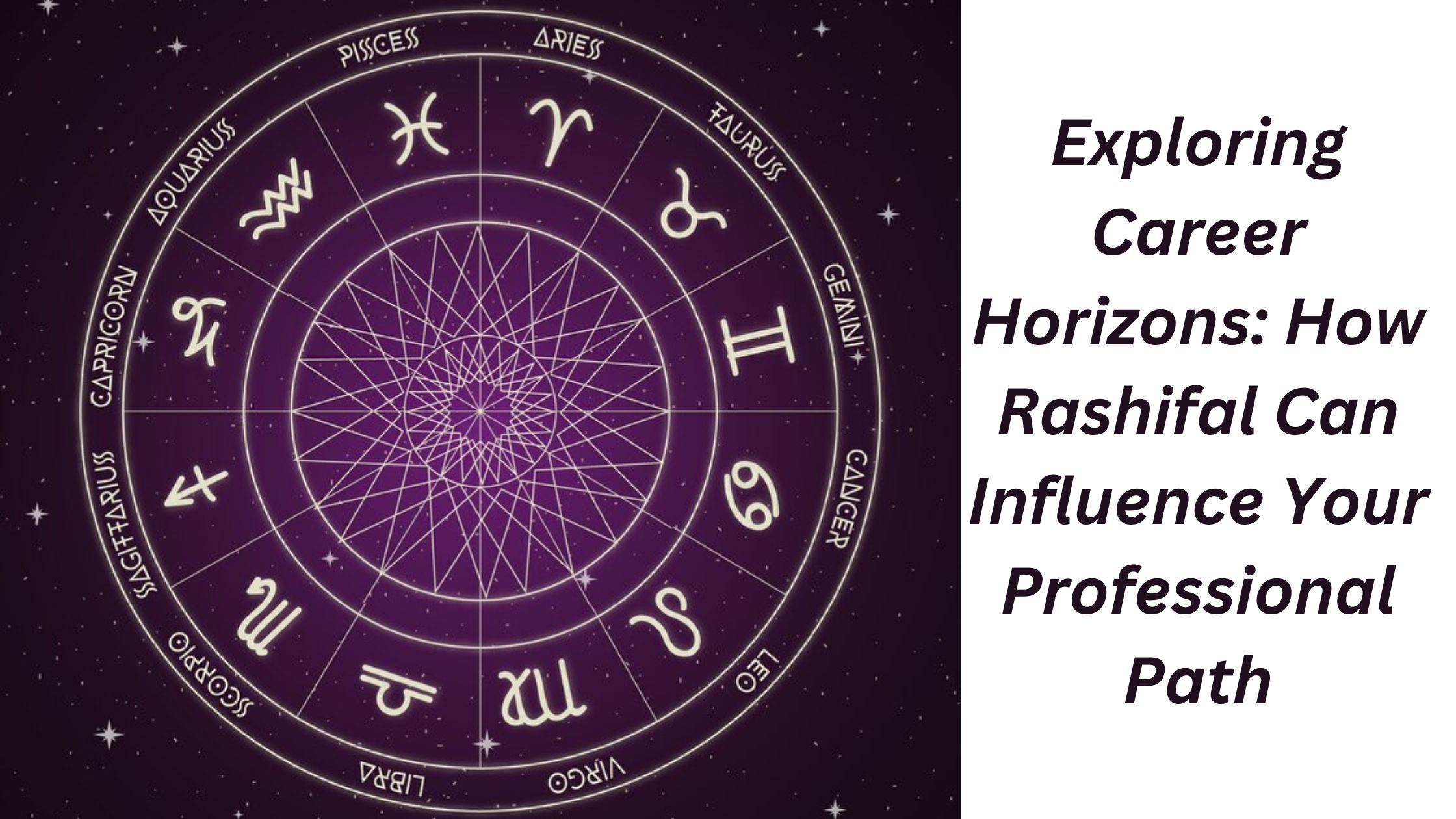 Exploring Career Horizons: How Rashifal Can Influence Your Professional Path