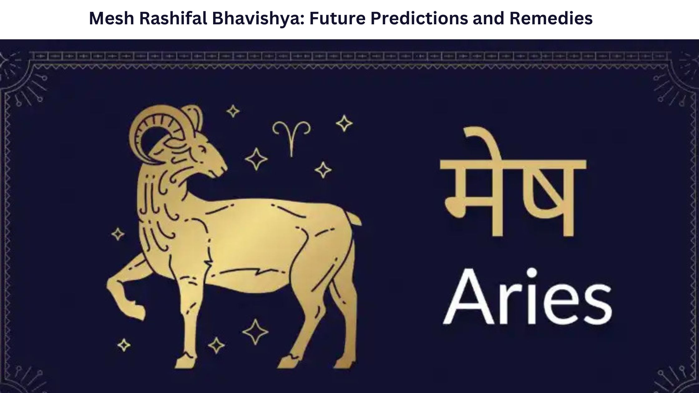Mesh Rashifal Bhavishya: Future Predictions and Remedies