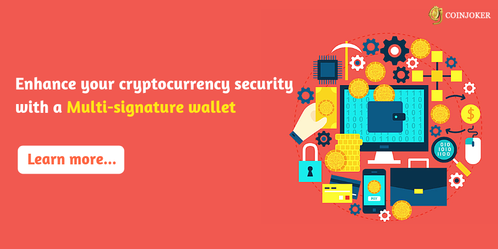 Enhance your cryptocurrency security with a Multi-signature wallet