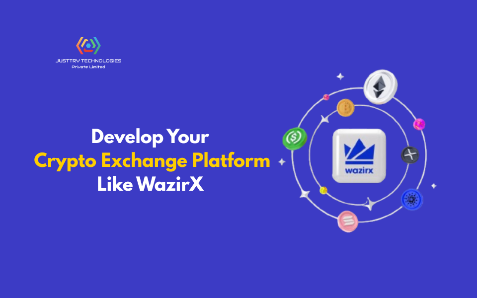Develop Your Crypto Exchange Platform Like WazirX