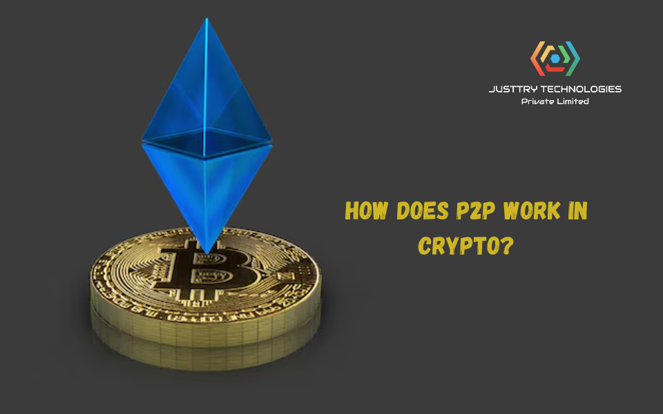How Does P2P Work in Crypto?