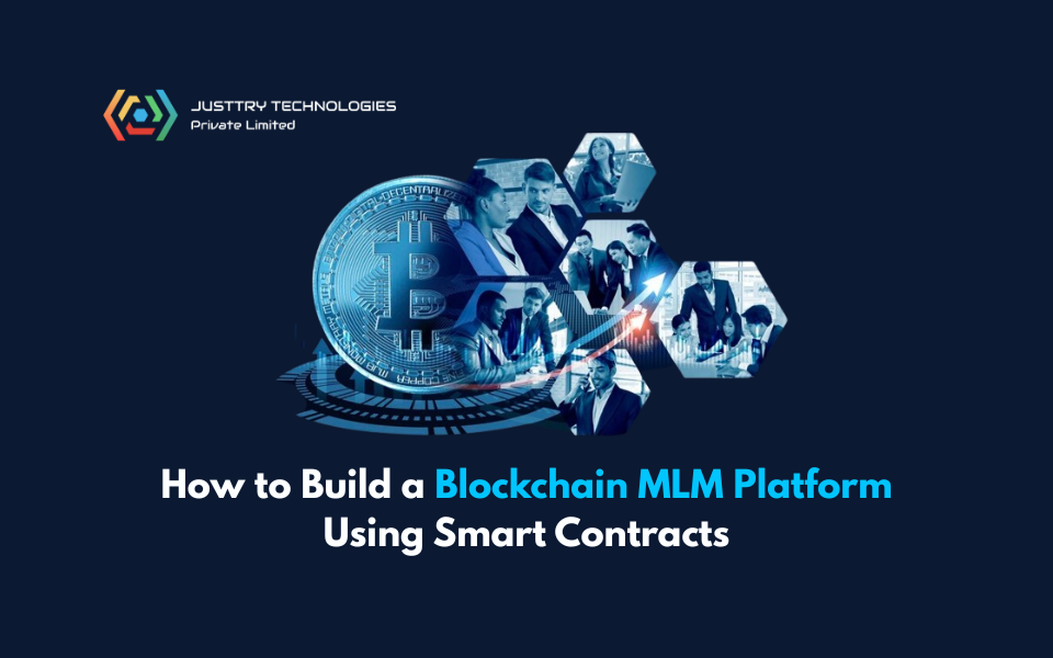 How to Build a Blockchain MLM Platform Using Smart Contracts