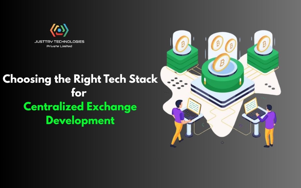 Choosing the Right Tech Stack for Centralized Exchange Development