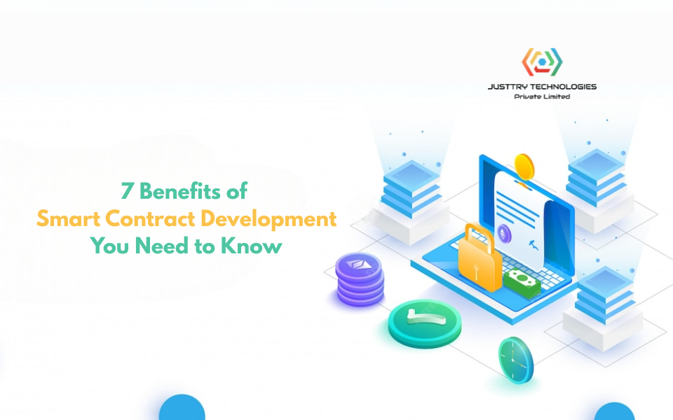 7 Benefits of Smart Contract Development You Need to Know