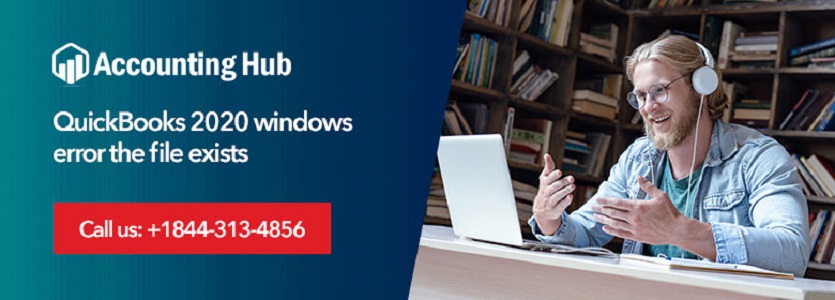 QuickBooks 2020 windows Error the file Exists?