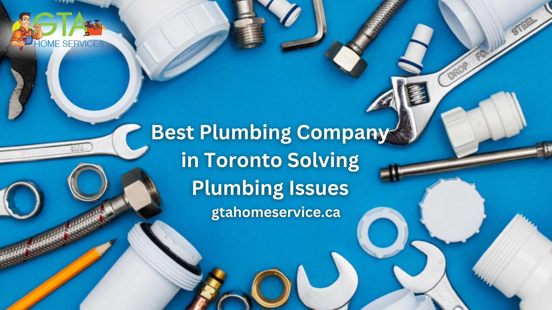 Best Plumbing Company in Toronto Solving Plumbing Issues