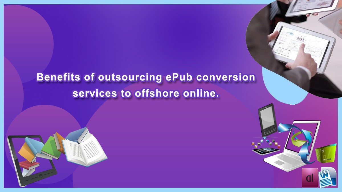 Acquire ePub conversion services & book typesetting services from reputed conversion companies