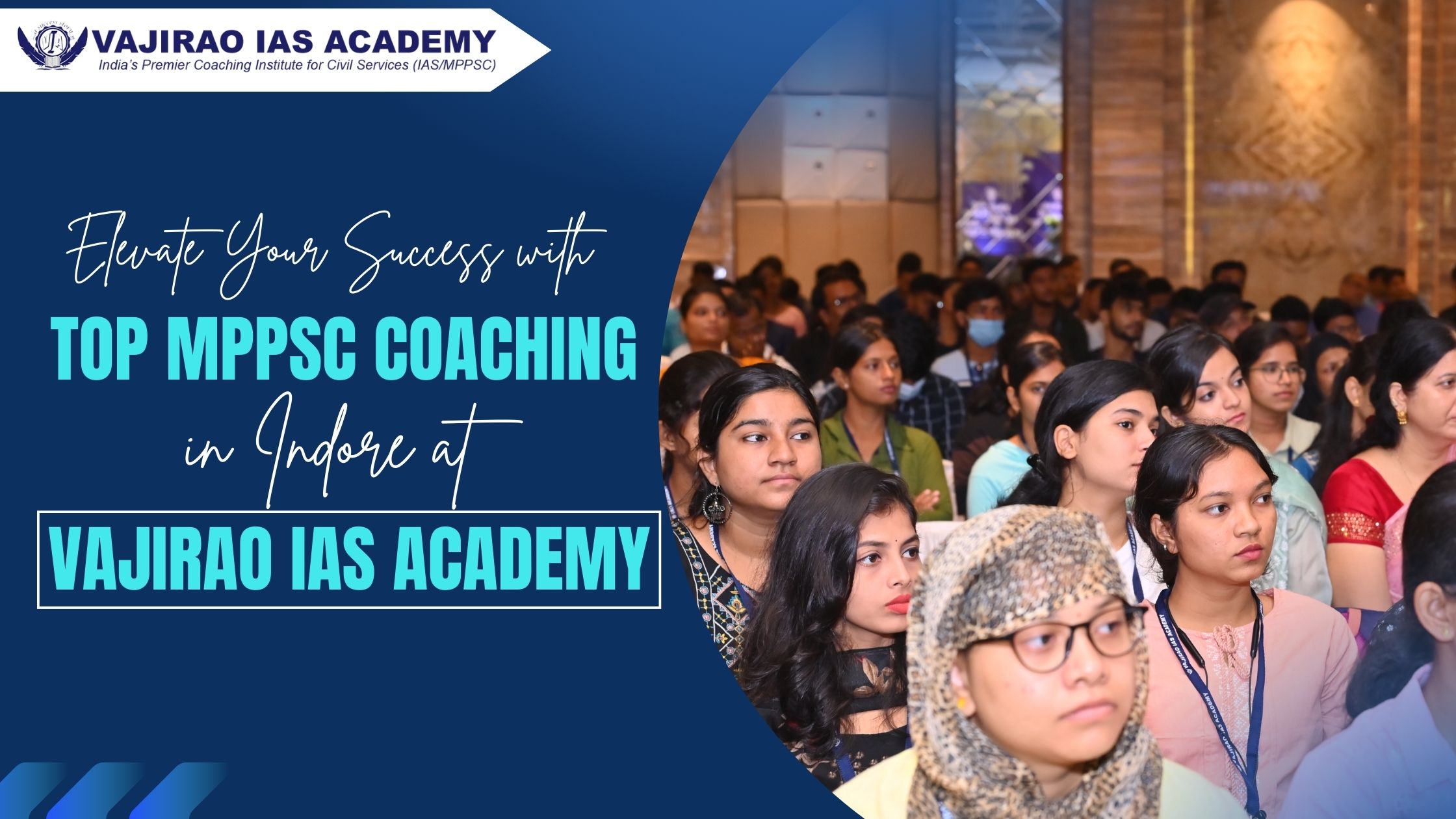  Elevate Your Success with Top MPPSC Coaching in Indore at Vajirao IAS Academy