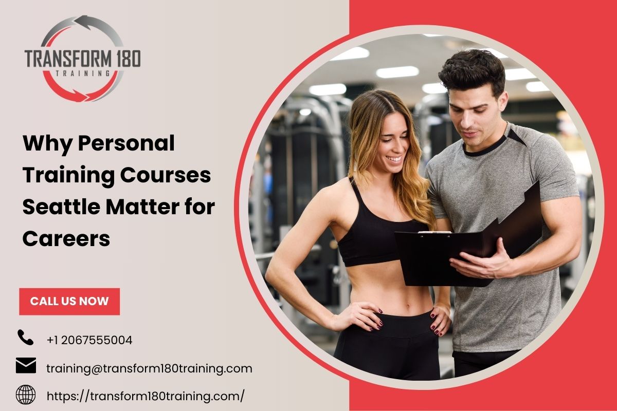 Why Personal Training Courses Seattle Matter for Careers