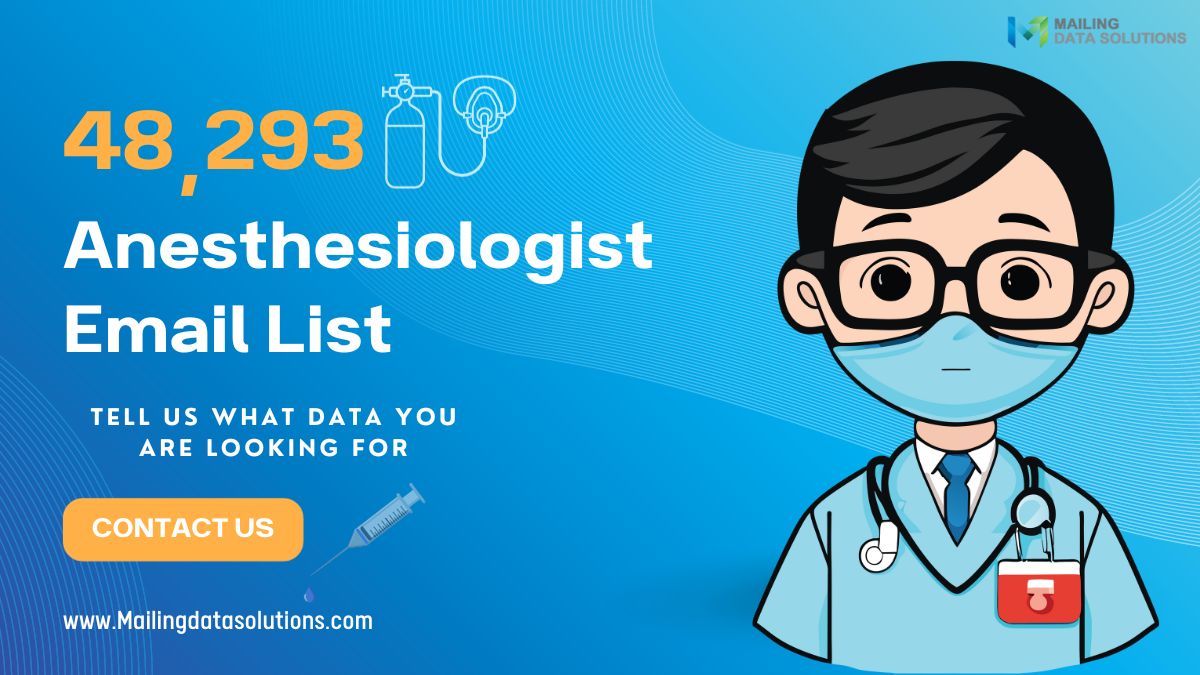 Maximize Your Business with these Email Marketing Hacks using Anesthesiologist Email List