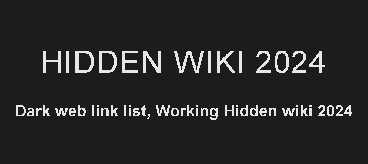 Exploring the Hidden Wiki 2024: A Beginner's Tutorial