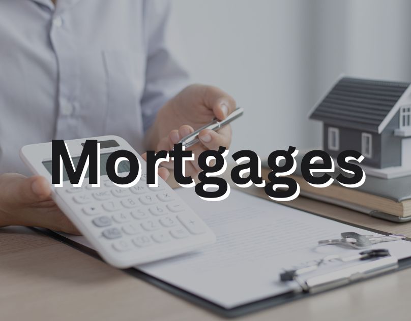 What is Mortgages: A Comprehensive Guide