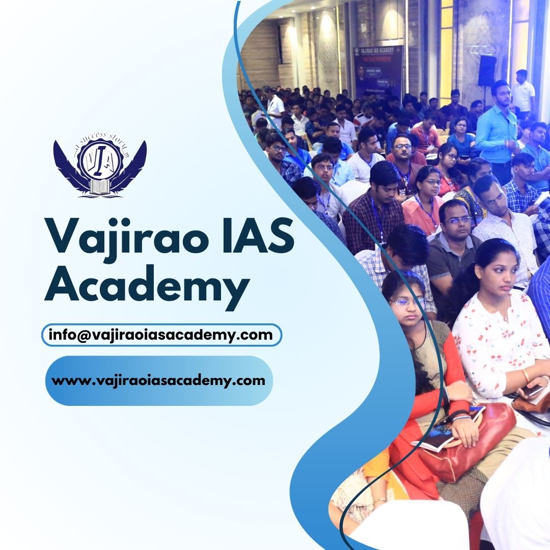 Discover the Best IAS Coaching Institutes in Delhi: Vajirao IAS Academy