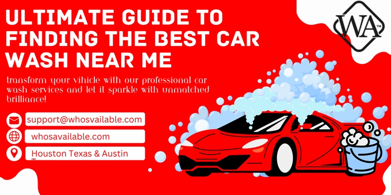 Ultimate Guide to Finding the Best Car Wash Near me