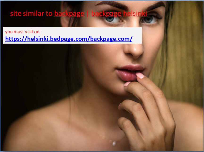 site similar to backpage | backpage helsinki